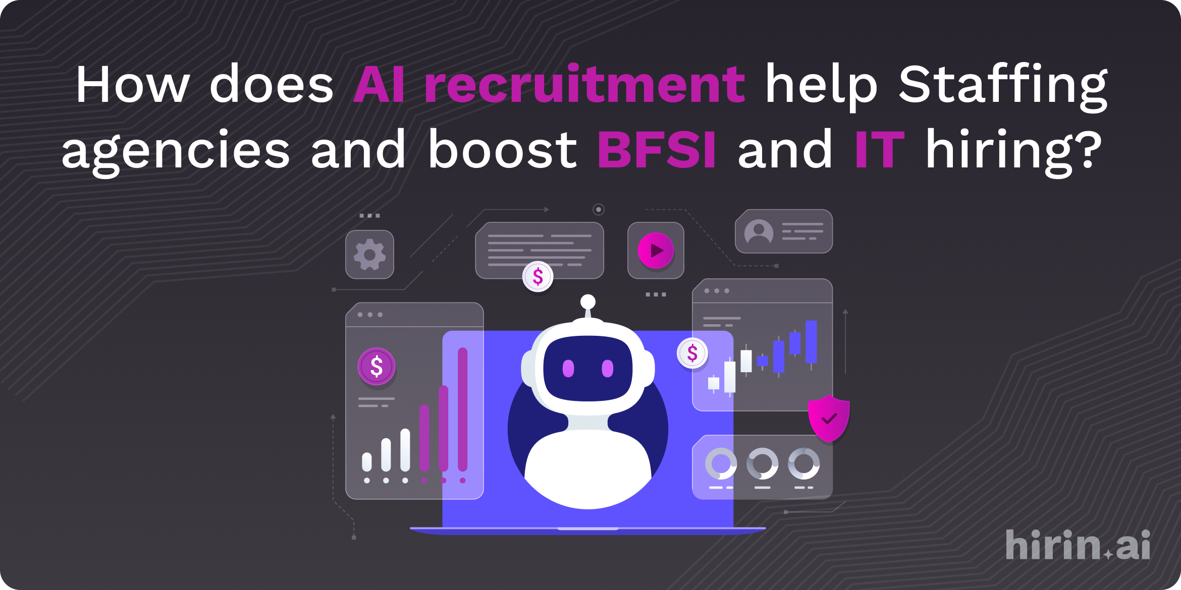 How does AI recruitment help Staffing agencies and boost BFSI and IT hiring?