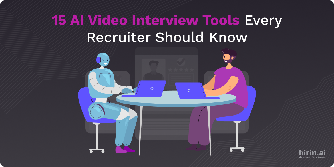15 AI Video Interview Tools Every Recruiter Should Know